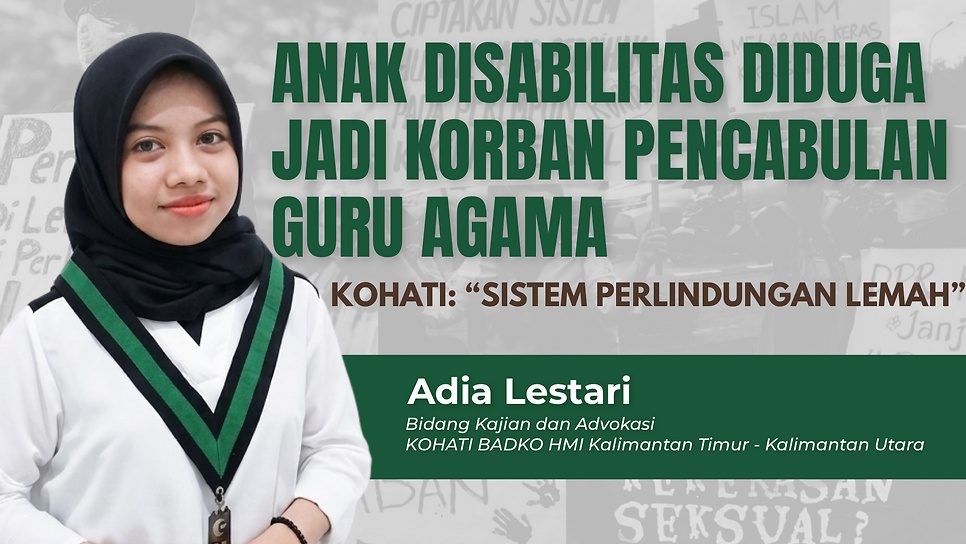 Anak Berkebutuhan Khusus Diduga Jadi Korban Kekerasan, Kohati HMI Angkat Suara